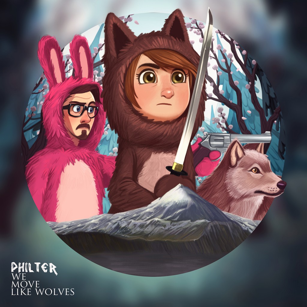 Philter - We Move Like Wolves
